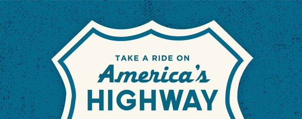Take a ride on America's Highway