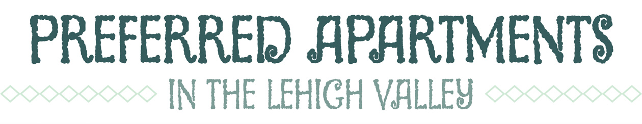 Preferred Apartments in the Lehigh Valley