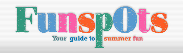 Funspots - Your guide to summer fun