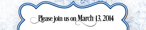 Please join us on March 3, 2014